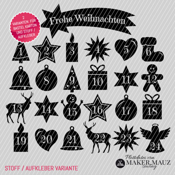 Die Plotterdatei hat 25 Elemente für jedes Türchen eines Adventskalenders eines plus den Schriftzug Frohe Weihnachten Plotterdatei Adventskalender für Textilien