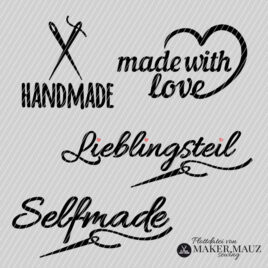 Plotterdatei Handmade, Made with love, LIeblingsteil, Selfmade