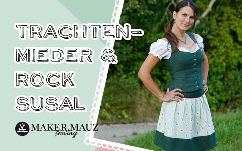 Trachtenrock, Dirndl Bluse und Trachtenmieder nähen